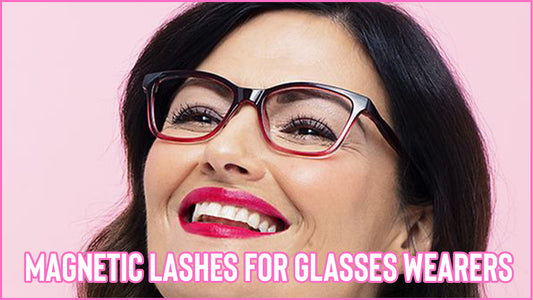 Magnetic Lashes for Glasses Wearers